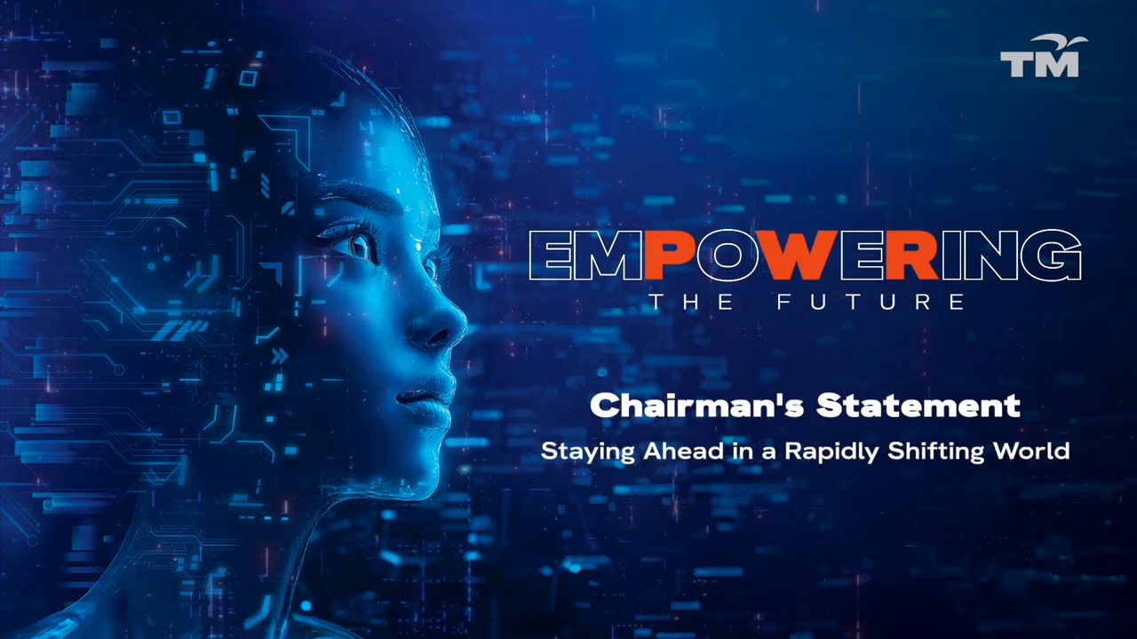 Chairman's Statement: Staying Ahead in a Rapid Shifting World