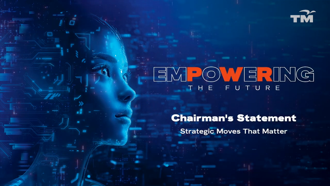 Chairman's Statement: Strategic Moves That Matter