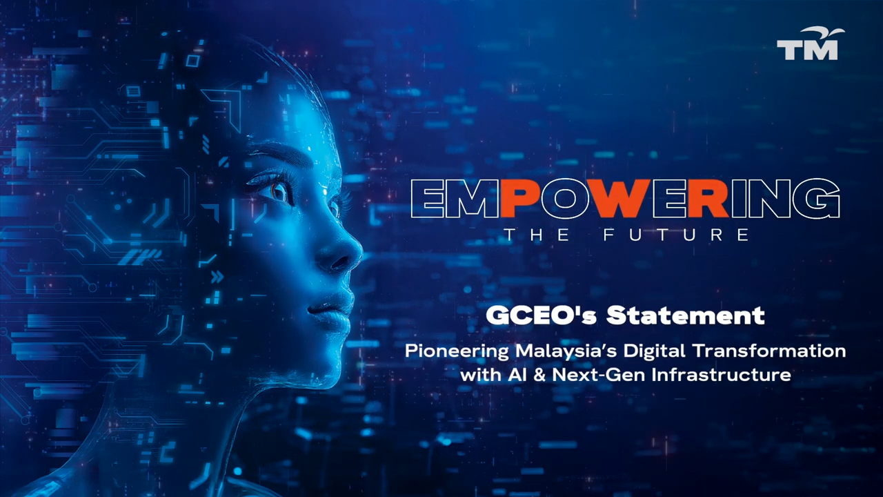 GCEO Statement: Pioneering Malaysia's Digital Transformation with AI & Next-Gen Infrastructure